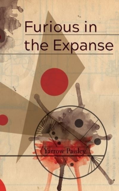 Cover for Yarrow Paisley · Furious in the Expanse (Paperback Book) (2021)