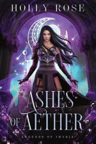 Cover for Holly Rose · Ashes of Aether (Paperback Book) (2021)