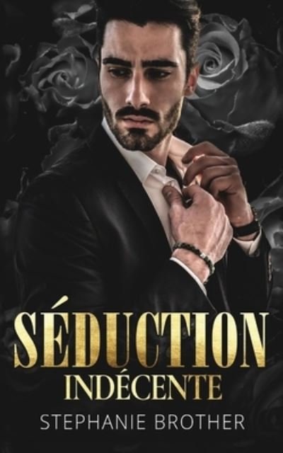 Cover for Stephanie Brother · Seduction Indecente (Paperback Book) (2022)