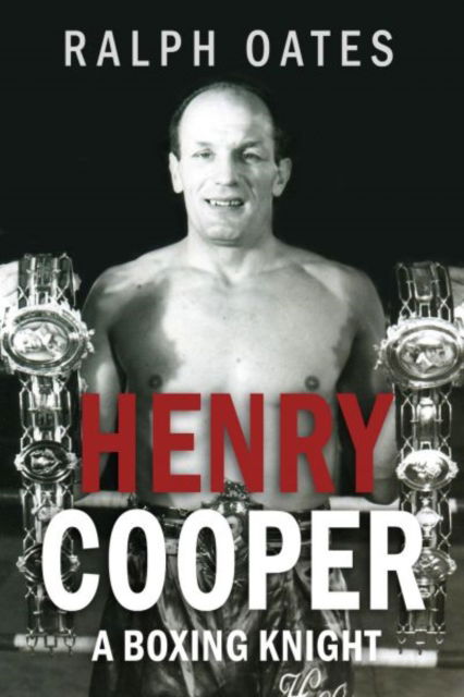Cover for Ralph Oates · Sir Henry Cooper - A Boxing Knight (Pocketbok) (2025)
