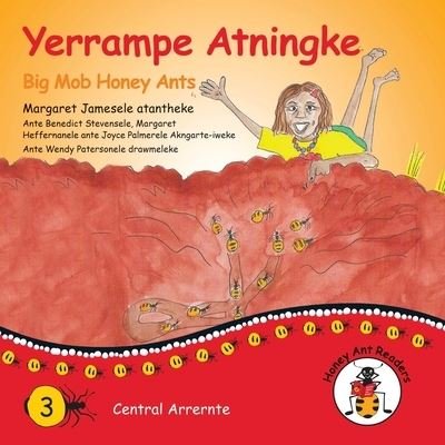 Cover for Margaret James · Yerrampe Atningke - Big Mob Honey Ants (Book) (2021)