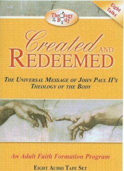 Cover for Christopher West · Created and Redeemed: an Adult Faith Formation Program Based on Pope John Paul Ii's Theology of the Body (Kassette) (2004)