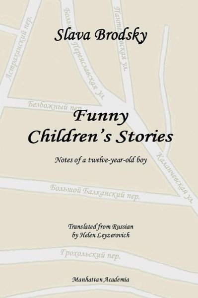 Cover for Slava Brodsky · Funny Children's Stories: Notes of a Twelve-year-old Boy (Paperback Book) (2011)