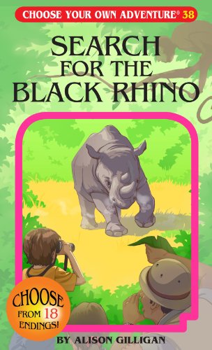 Cover for Alison Gilligan · Search for the Black Rhino (Choose Your Own Adventure #38) (Paperback Book) (2011)