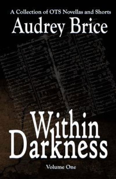 Cover for Audrey Brice · Within Darkness (Paperback Book) (2016)