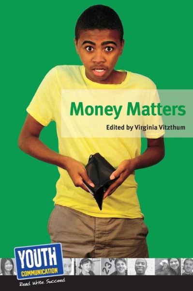 Cover for Virginia Vitzthum · Money Matters: Teens Write About Their Financial Fears and Strategies (Paperback Book) (2014)