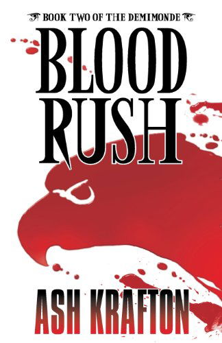 Cover for Ash Krafton · Blood Rush (Paperback Book) (2013)