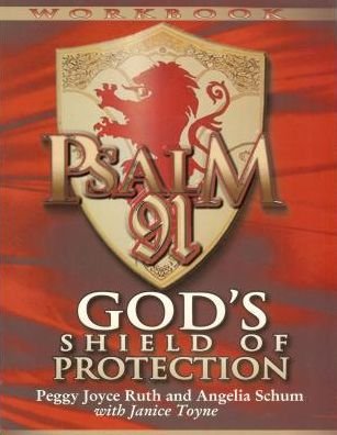 Psalm 91 Workbook - Peggy Joyce Ruth - Bücher - Impact Christian Books - 9781942757016 - 11. März 2016