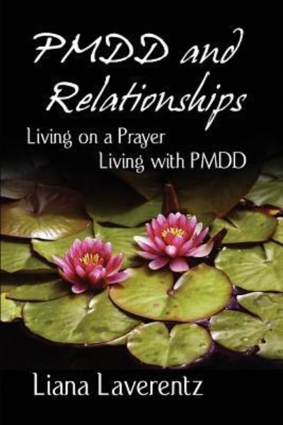 Cover for Liana Laverentz · PMDD and Relationships (Paperback Book) (2015)