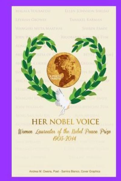 Her Nobel Voice - Andrea M Owens - Kirjat - Shoestring Book Publishing - 9781943974016 - keskiviikko 17. helmikuuta 2016