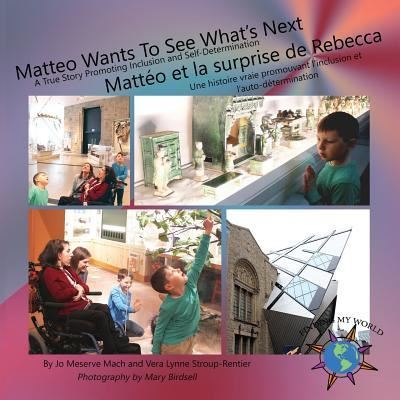 Cover for Jo Meserve Mach · Matteo Wants To See What's Next/ Matteo et la surprise de Rebecca (Paperback Book) (2017)