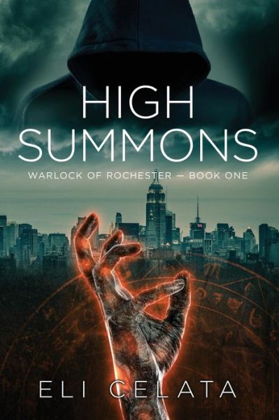 Cover for Celata Eli · High Summons - Warlock of Rochester (Paperback Book) (2018)