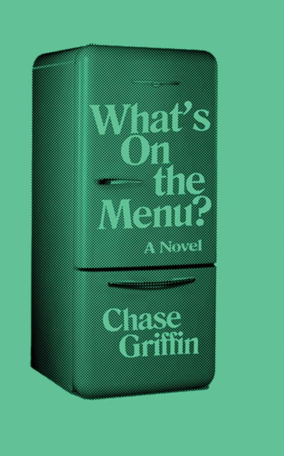 Cover for Chase Griffin · What's On the Menu? (Paperback Book) (2020)