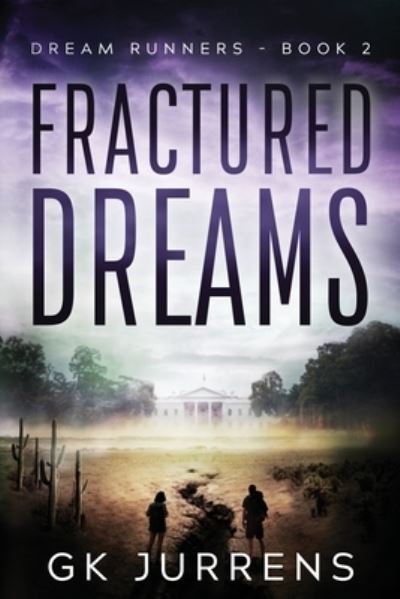 Cover for Gk Jurrens · Fractured Dreams (Paperback Book) (2020)