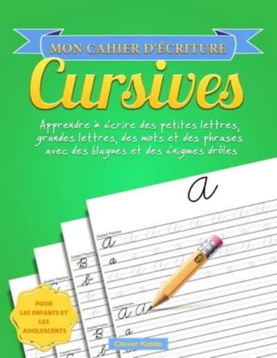 Cover for Clever Kiddo · Mon cahier d'ecriture cursives (Pocketbok) (2020)