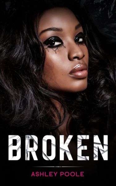 Cover for Ashley Poole · Broken (Book) (2020)