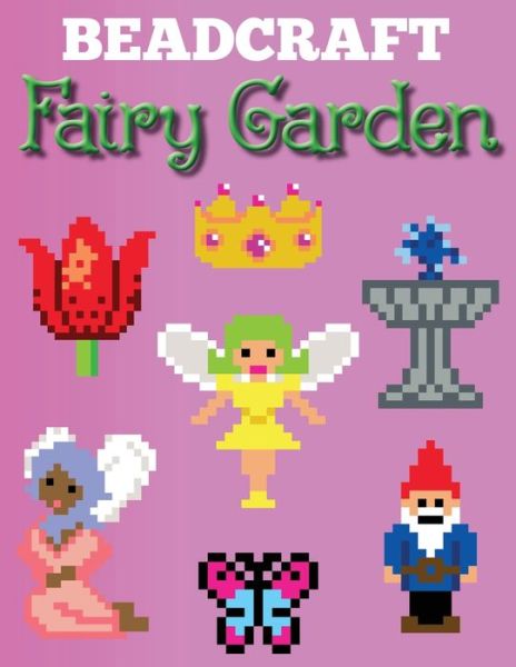 Cover for Beadcraft Books · Beadcraft Fairy Garden (Paperback Book) (2020)