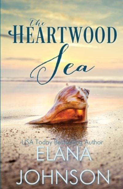 Cover for Elana Johnson · The Heartwood Sea: A Heartwood Sisters Novel - Carter's Cove (Paperback Book) (2020)