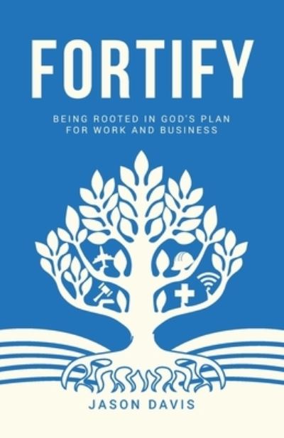 Fortify - Jason Davis - Books - Beyond the Book Media LLC - 9781953788016 - December 3, 2020