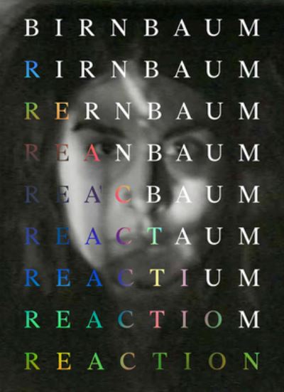 Cover for Dara Birnbaum · Dara Birnbaum: Reaction (Hardcover Book) (2022)