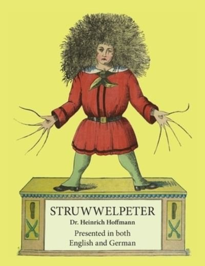 Cover for Heinrich Hoffmann · Struwwelpeter: Presented in both English and German (Taschenbuch) (2021)