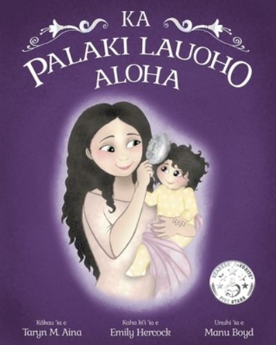 Cover for Taryn Aina · Ka Palaki Lauoho Aloha (Book) (2022)