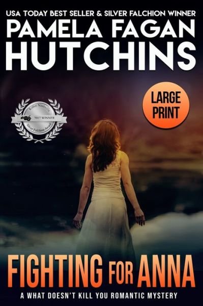 Cover for Pamela Fagan Hutchins · Fighting for Anna (Michele Lopez Hanson #2) (Paperback Bog) (2021)