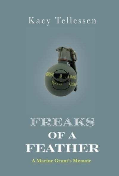 Cover for Kacy Tellessen · Freaks of a Feather (Book) (2022)