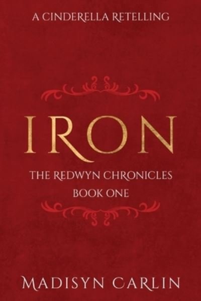 Cover for Madisyn Carlin · Iron (Book) (2022)