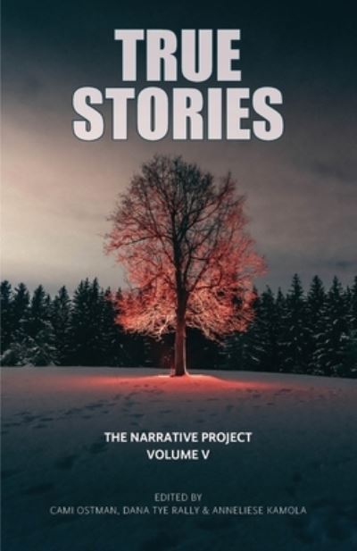 Cover for Cami Ostman · True Stories (Book) (2022)