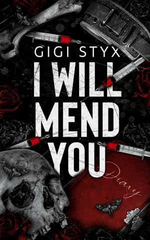Cover for Gigi Styx · I Will Mend You (Paperback Book) (2024)