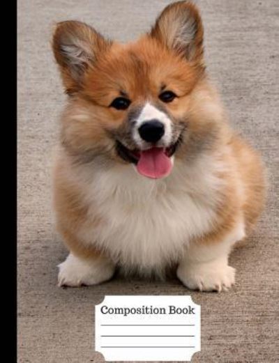 Cover for True North · Cute Corgi Wide Ruled Composition Book (Paperback Book) (2017)