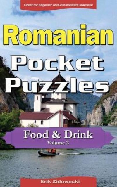 Cover for Erik Zidowecki · Romanian Pocket Puzzles - Food &amp; Drink - Volume 2 (Paperback Book) (2017)