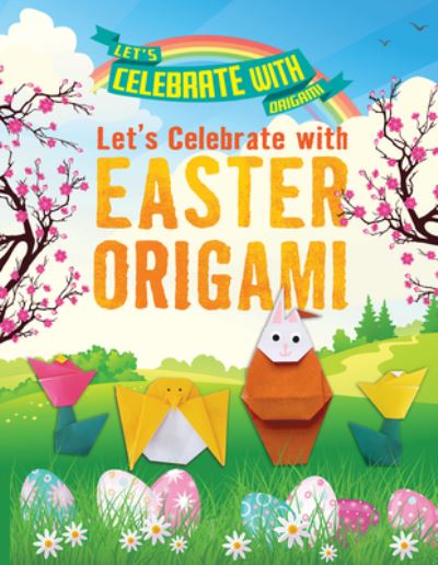 Cover for Ruth Owen · Let's Celebrate with Easter Origami (Hardcover Book) (2021)