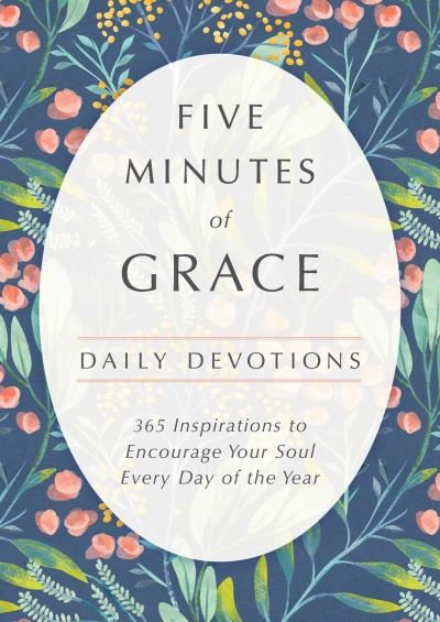 Cover for Tama Fortner · Five Minutes of Grace: Daily Devotions (Innbunden bok) (2020)