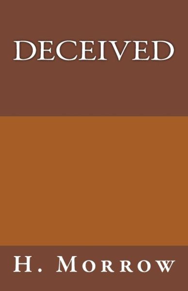 Cover for H G Morrow · Deceived (Taschenbuch) (2018)