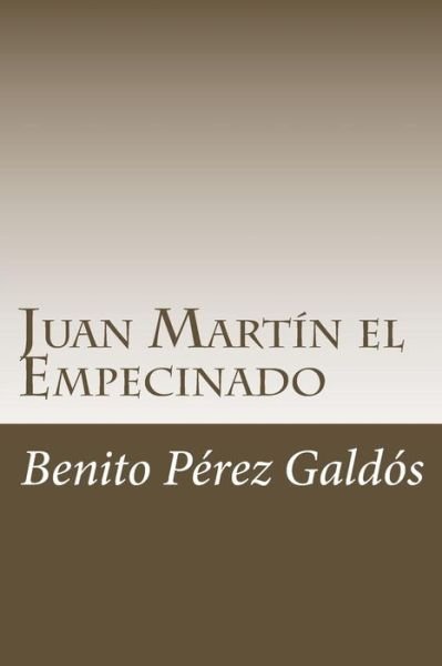 Cover for Benito Pérez Galdós · Juan Martín el Empecinado (Paperback Book) (2018)