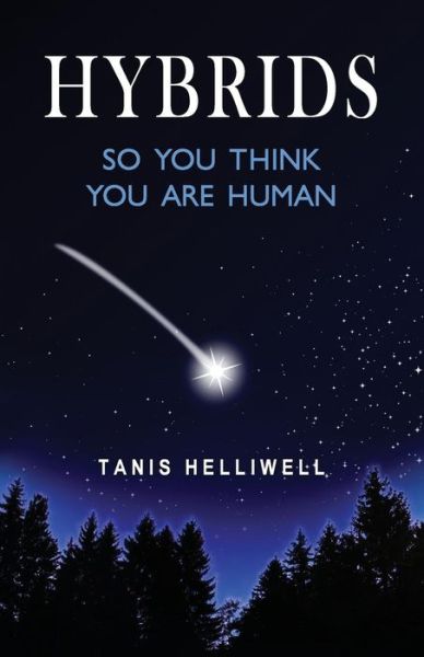 Cover for Tanis Helliwell · Hybrids: So You Think You Are Human (Paperback Book) (2015)