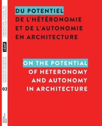 Cover for Louis Martin · Du potentiel de l'heteronomie et de l'autonomie en architecture / On the Potential of Heteronomy and Autonomy in Architecture (Paperback Book) (2018)