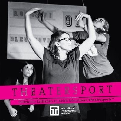 Cover for Keith Johnstone · Theatersport - offizieller Leitfaden zu Keith Johnstones Theatresports (TM) (Taschenbuch) (2019)