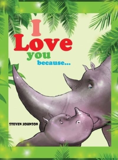 Cover for Steven Johnson · I love you because ... (Hardcover Book) (2020)