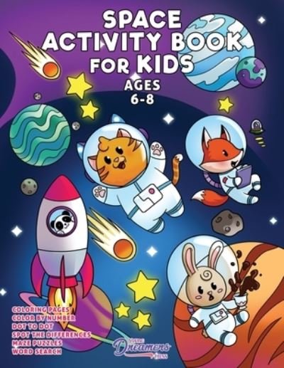 Young Dreamers Press · Space Activity Book for Kids Ages 6-8: Space Coloring Book, Dot to Dot, Maze Book, Kid Games, and Kids Activities (Paperback Book) (2021)