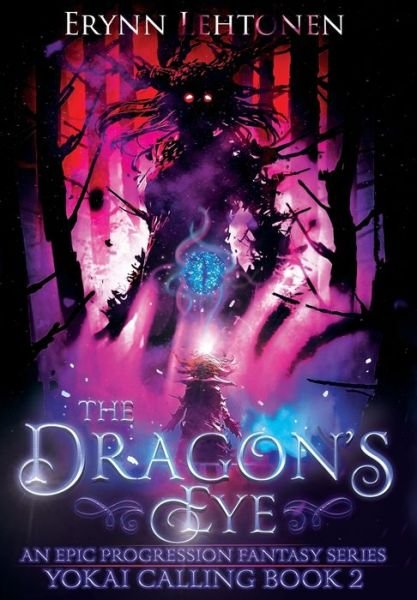 The Dragon's Eye - Erynn Lehtonen - Books - White Raven Chronicles - 9781990602016 - April 15, 2022