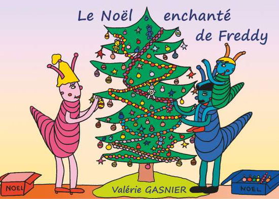 Cover for Gasnier · Le Noël enchanté de Freddy (Book)