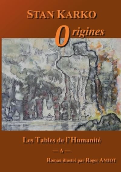 Cover for Karko · Les Tables de l'Humanité (Book) (2020)