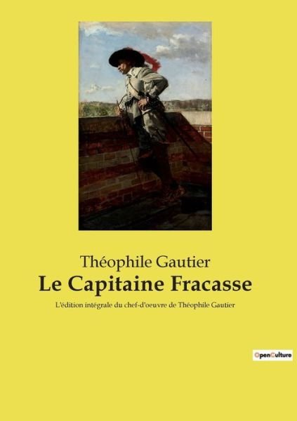 Cover for Théophile Gautier · Le Capitaine Fracasse (Paperback Book) (2022)