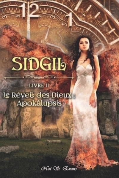 Cover for Nat S Evans · Sidgil: Livre 2 - Le Reveil des Dieux: Apokalupsis - Sidgil, Le Reveil Des Dieux (Paperback Book) (2021)