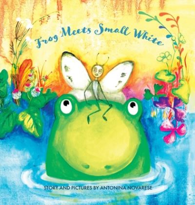 Cover for Antonina Novarese · Frog Meets Small White (Hardcover Book) (2020)