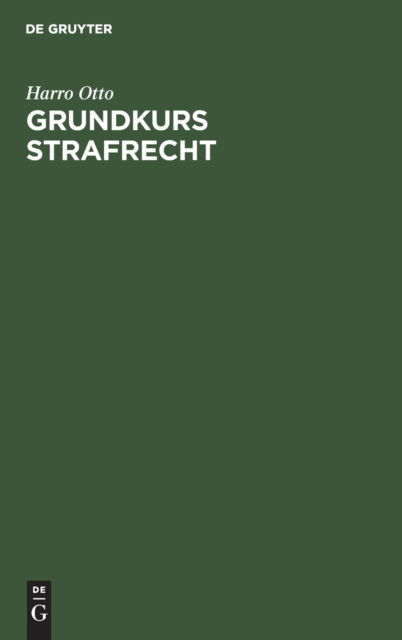 Cover for Harro Otto · Otto grundkurs Strafrecht Allg Strafrl Lg 4a (Book) (1992)