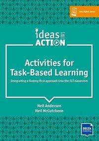 Activities for Task-based Learning - Neil Anderson - Książki - Ernst Klett Sprachen GmbH - 9783125017016 - 2 kwietnia 2019